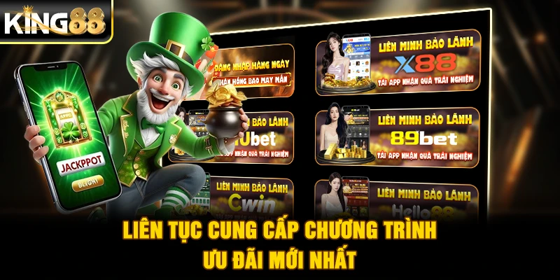 Liên tục cung cấp chương trình ưu đãi mới nhất