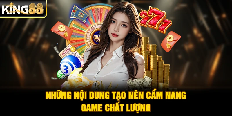 Những nội dung tạo nên cẩm nang game chất lượng